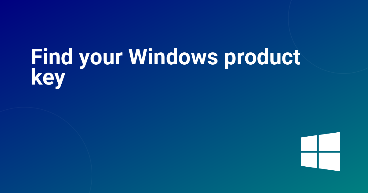 Find your Windows product key