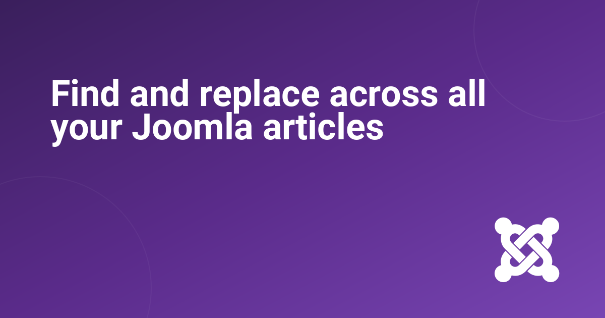 Find and replace across all your Joomla articles
