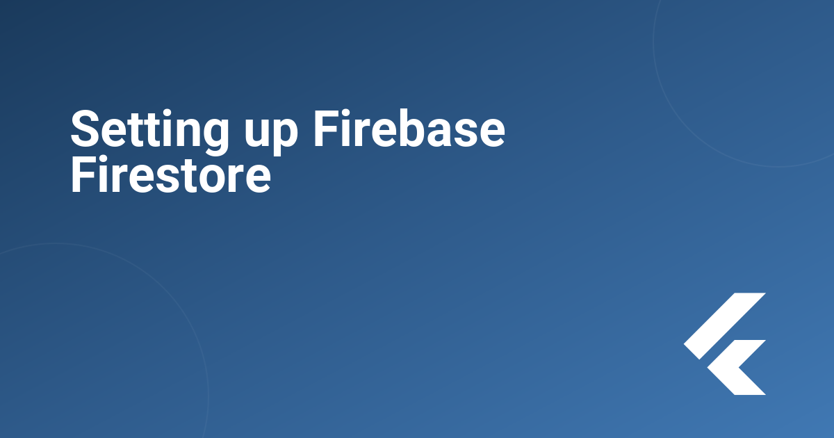 Setting up Firebase Firestore