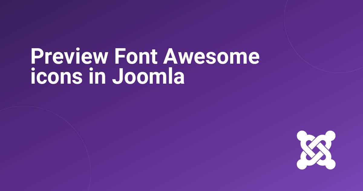 Preview Font Awesome icons in Joomla