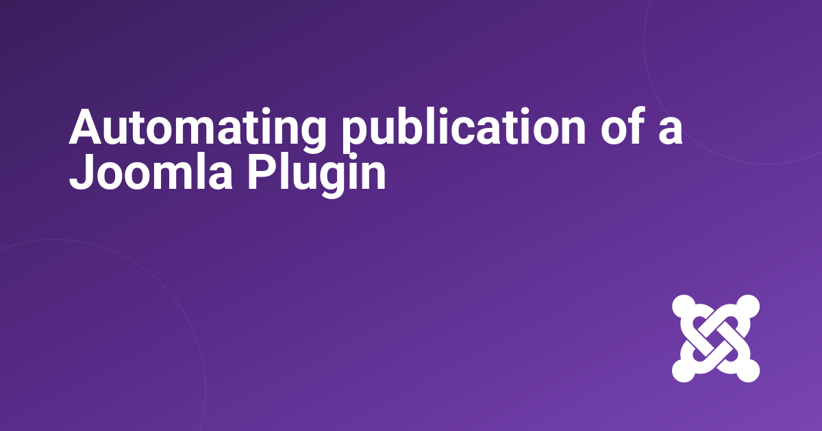 Automating publication of a Joomla Plugin