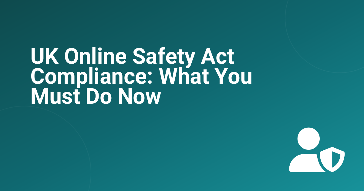 Ezone.com UK Online Safety Act Compliance: What You Must Do Now - ezone