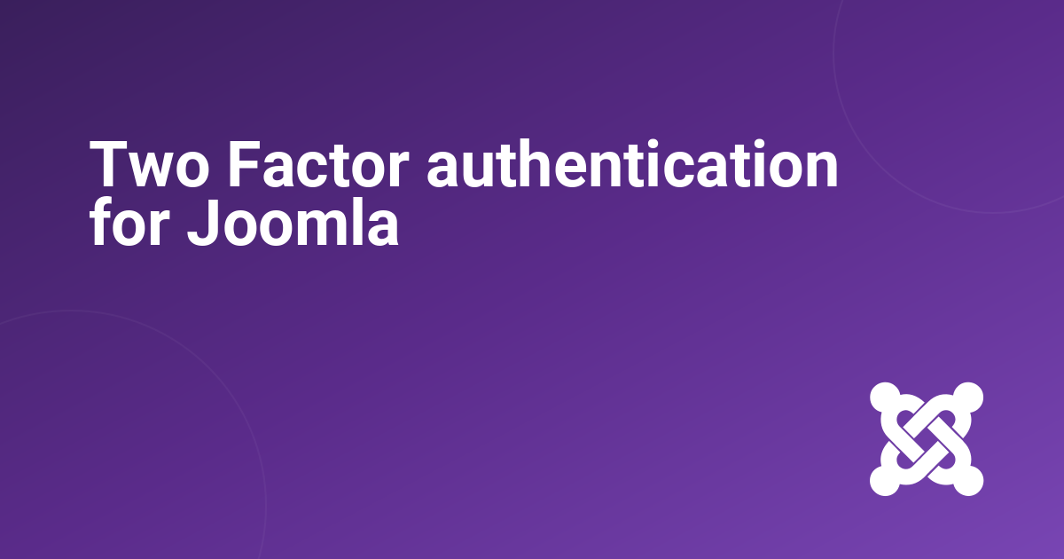 Two Factor authentication for Joomla